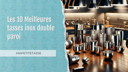 Top 10 tasses inox double paroi dans cuisine moderne